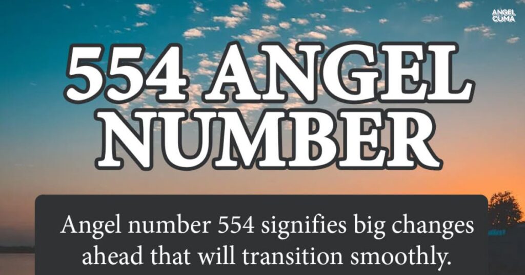 Spiritual Meaning of the 554 Angel Number